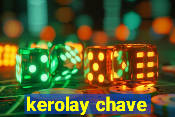 kerolay chave